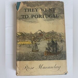 Rose Macaulay They Went To Portugal 50s